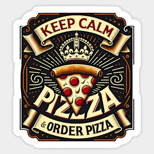 Funny Pizza Saying, Order Pizza Sticker